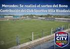Mercedes: Se realizó el sorteo del Bono Contribución del Club Sportivo Villa Rivadavia